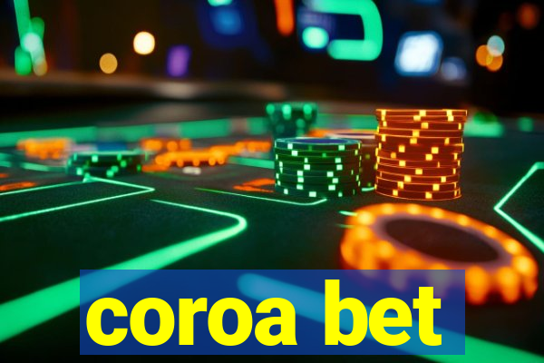 coroa bet